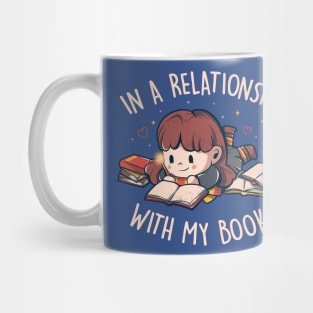 In a Relationship With My Books - Cute Geek Book Valentine Gift Mug